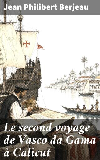 Le second voyage de Vasco da Gama à Calicut