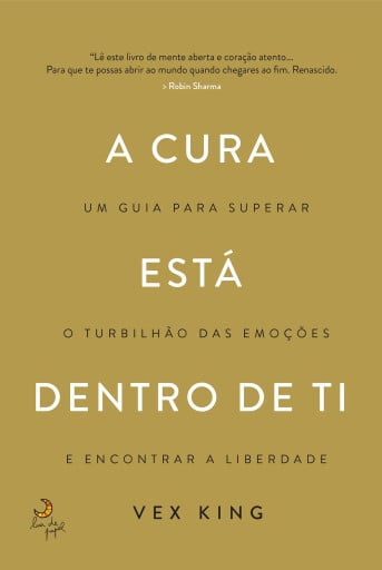 Portada del libro «A Cura Está Dentro de Ti», de Vex King