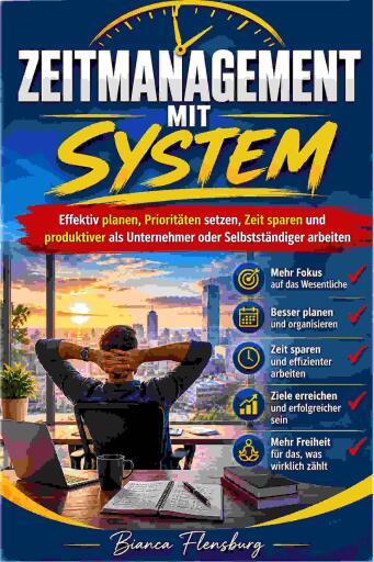 Portada del libro «Zeitmanagement mit System», de Bianca Flensburg