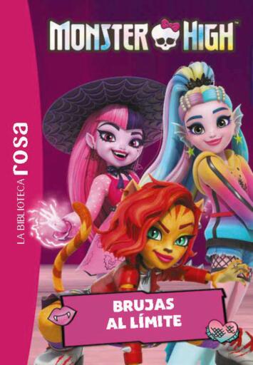 Portada del libro «La Biblioteca rosa. Monster High 5. Brujas al límite», de Elisabeth Barféty