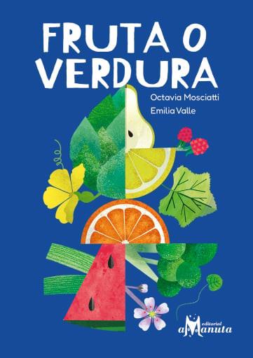 Portada del libro «Fruta o verdura», de Octavia Mosciatti