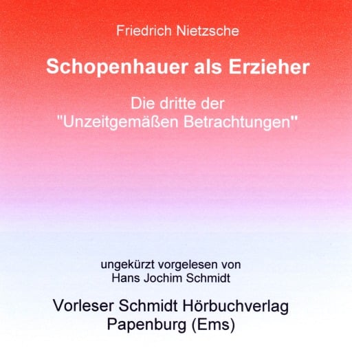 Portada del audiolibro «Schopenhauer als Erzieher», de Friedrich Nietzsche