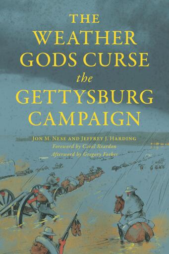 Portada del libro «The Weather Gods Curse the Gettysburg Campaign», de Jeffrey J Harding, Jon M. Nese