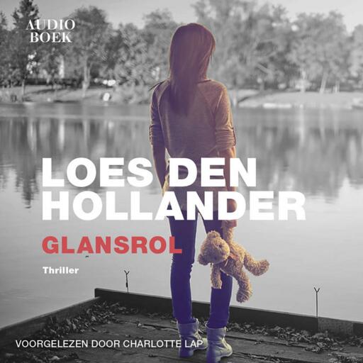 Portada del audiolibro «Glansrol», de Loes den Hollander
