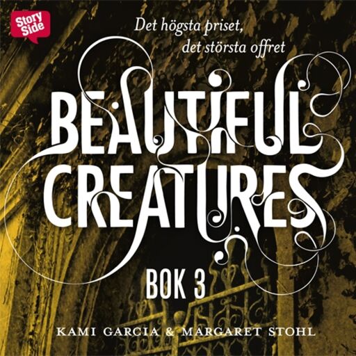 Portada del audiolibro «Beautiful Creatures - Det högsta priset, det största offret», de Kami Garcia, Margaret Stohl