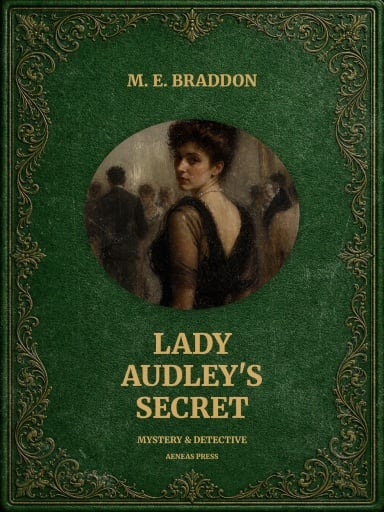 Portada del libro «Lady Audley's Secret», de M. E. Braddon