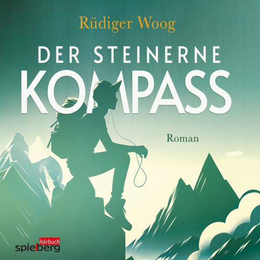 Portada del audiolibro «Der steinerne Kompass», de Rüdiger Woog