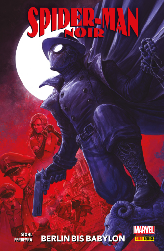 Portada del libro «Spider-Man Noir - Berlin bis Babylon», de Margaret Stohl
