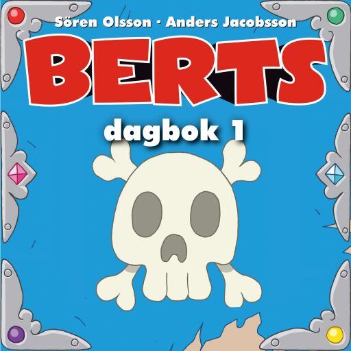 Portada del audiolibro «Berts dagbok 1», de Sören Olsson, Anders Jacobsson