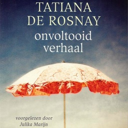 Portada del audiolibro «Onvoltooid verhaal», de Tatiana de Rosnay