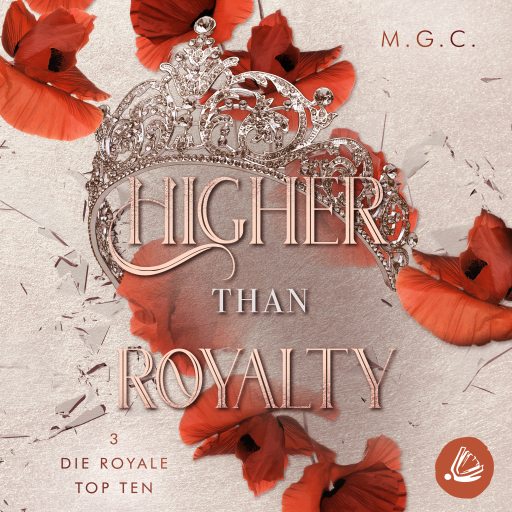 Portada del audiolibro «Higher Than Royalty 3: Die royale Top 10», de M.G.C.