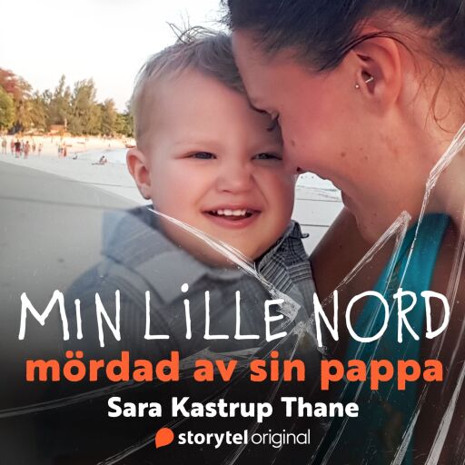 Portada del audiolibro «Min lille Nord - mördad av sin pappa», de Sara Thane, Stine Buje