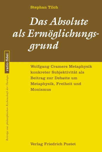 Das Absolute als Ermöglichungsgrund