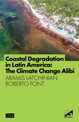 Coastal Degradation  in Latin America:  The Climate Change Alibi