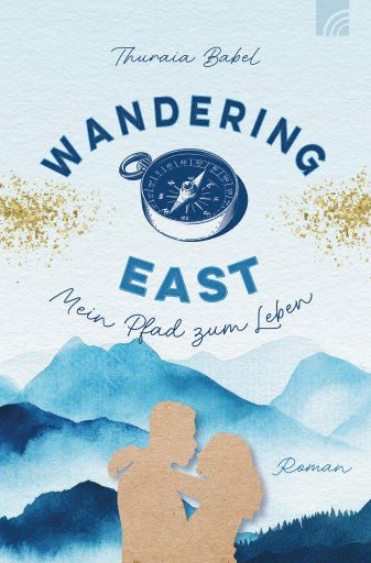Portada del libro «Wandering East - Mein Pfad zum Leben», de Thuraia Babel