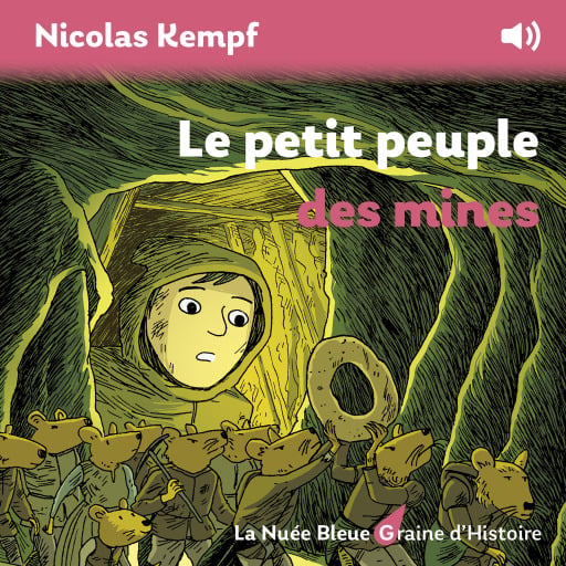 Portada del audiolibro «Le petit peuple des mines», de Nicolas Kempf