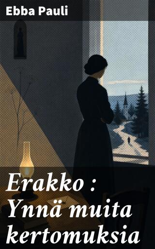 Erakko : Ynnä muita kertomuksia