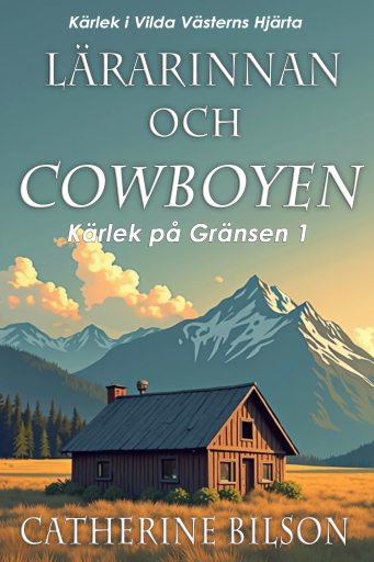 Portada del libro «Lärarinnan och Cowboyen», de Catherine Bilson