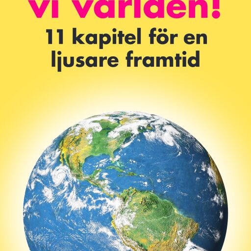 Portada del libro «Så räddar vi världen», de Benedikta Cavallin