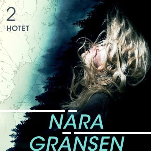 Portada del libro «Nära gränsen – Hotet», de Daniel Åberg