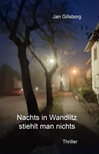 Portada del libro «Nachts in Wandlitz stiehlt man nichts», de Jan Gillsborg
