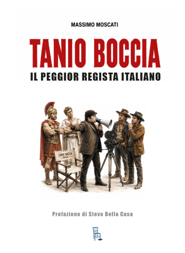 Portada del libro «Tanio Boccia il peggiore regista italiano», de Massimo Moscati