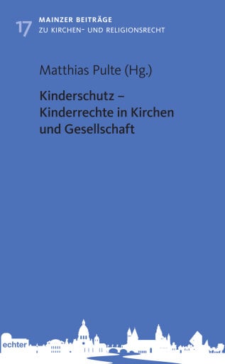 Portada del libro «Kinderschutz - Kinderrechte in Kirchen und Gesellschaft», de Matthias Pulte