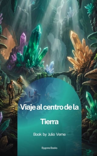 Portada del libro «Viaje al centro de la Tierra», de Verne Julio