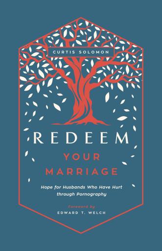 Portada del libro «Redeem Your Marriage», de Curtis Solomon