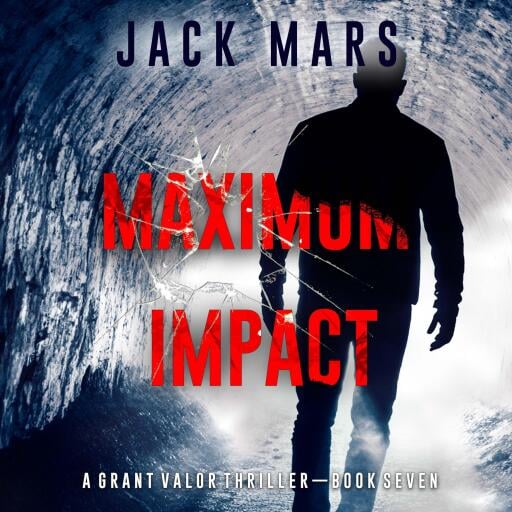 Portada del audiolibro «Maximum Impact (A Grant Valor Action Thriller—Book 7)», de Jack Mars