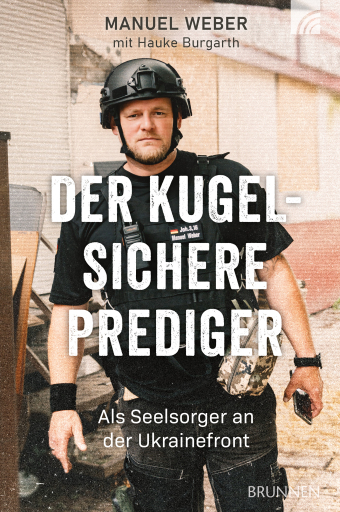 Portada del libro «Der kugelsichere Prediger», de Manuel Weber, Hauke Burgarth