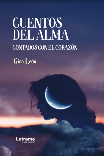 Portada del libro «Cuentos del alma», de Gina León