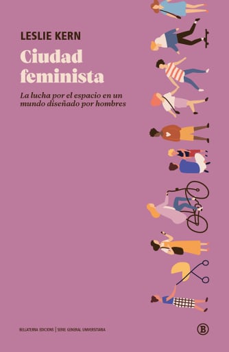 Portada del libro «Ciudad feminista», de Leslie Kern
