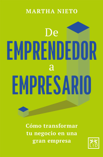 Portada del libro «De emprendedor a empresario», de Martha Nieto