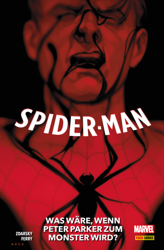 Portada del libro «SPIDER-MAN - Was Wäre, Wenn Peter Parker zum Monster wird?», de Chip Zdarsky