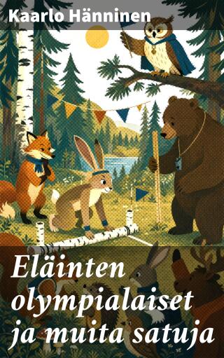 Eläinten olympialaiset ja muita satuja