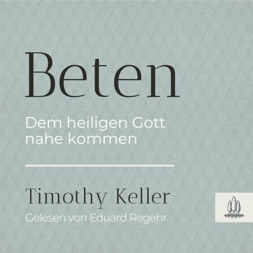 Portada del audiolibro «Beten», de Timothy Keller