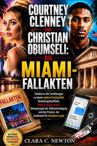 Portada del libro «Courtney Clenney und Christian Obumseli: Die Miami-Fallakten», de Clara Newton