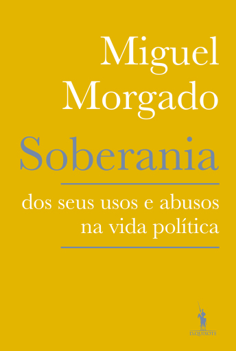 Soberania - Dos seus usos e abusos na Política