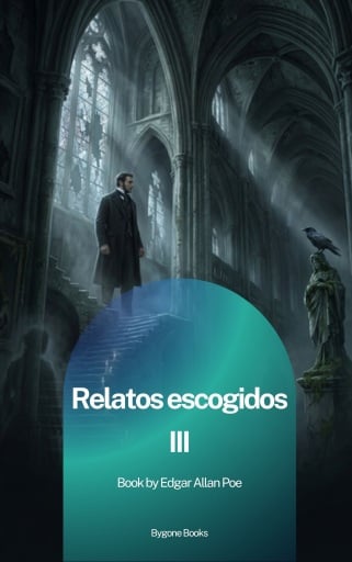Portada del libro «Relatos escogidos III», de Edgar Allan Poe