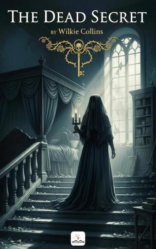 Portada del libro «The Dead Secret», de Wilkie Collins