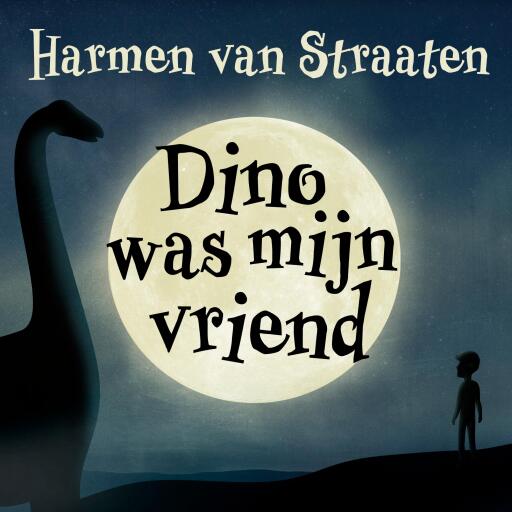 Portada del audiolibro «Dino was mijn vriend», de Harmen van Straaten