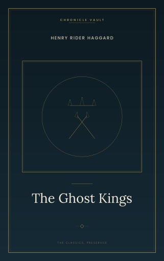 Portada del libro «The Ghost Kings», de Henry Rider Haggard