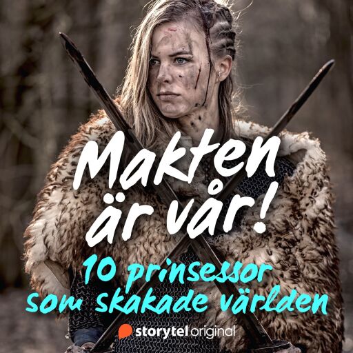 Portada del audiolibro «Makten är vår! 10 prinsessor som skakade världen», de Nina Hampusson