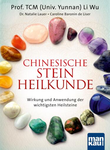 Portada del libro «Chinesische Steinheilkunde», de Prof. TCM (Univ. Yunnan) Li Wu, Dr. Natalie Lauer