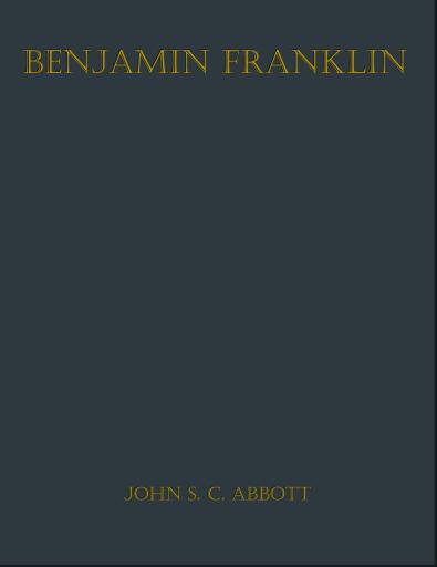 Portada del libro «Benjamin Franklin», de John S. C. Abbott