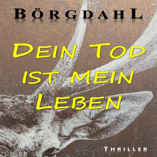 Portada del audiolibro «Dein Tod ist mein Leben», de Ole R. Börgdahl
