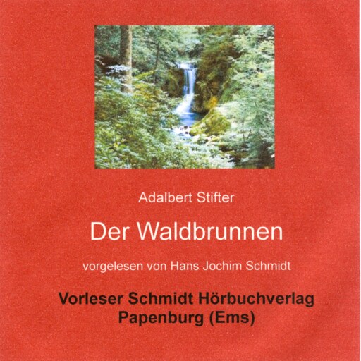 Portada del audiolibro «Der Waldbrunnen», de Adalbert Stifter