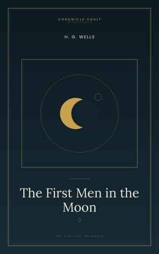 Portada del libro «The First Men in the Moon», de H. G. Wells