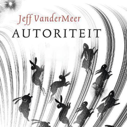 Portada del audiolibro «Autoriteit», de Jeff VanderMeer